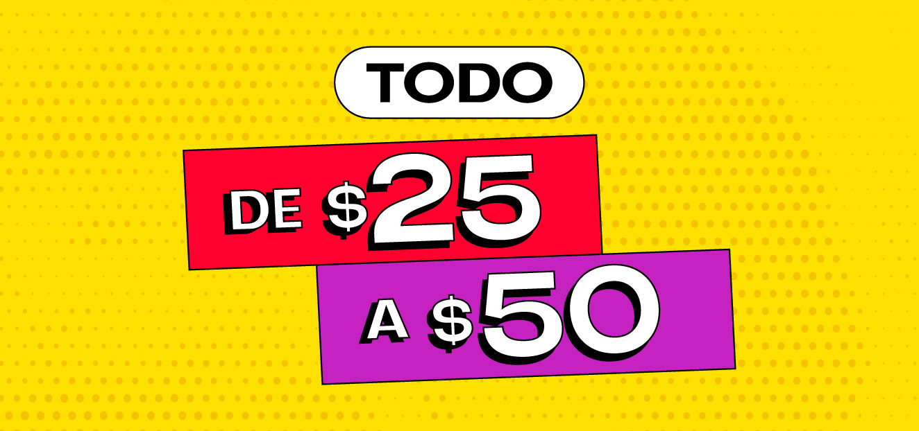 Todo de $25 a $50
